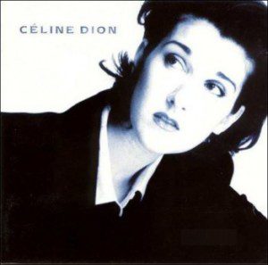 Musique de mon adolescence Céline Dion