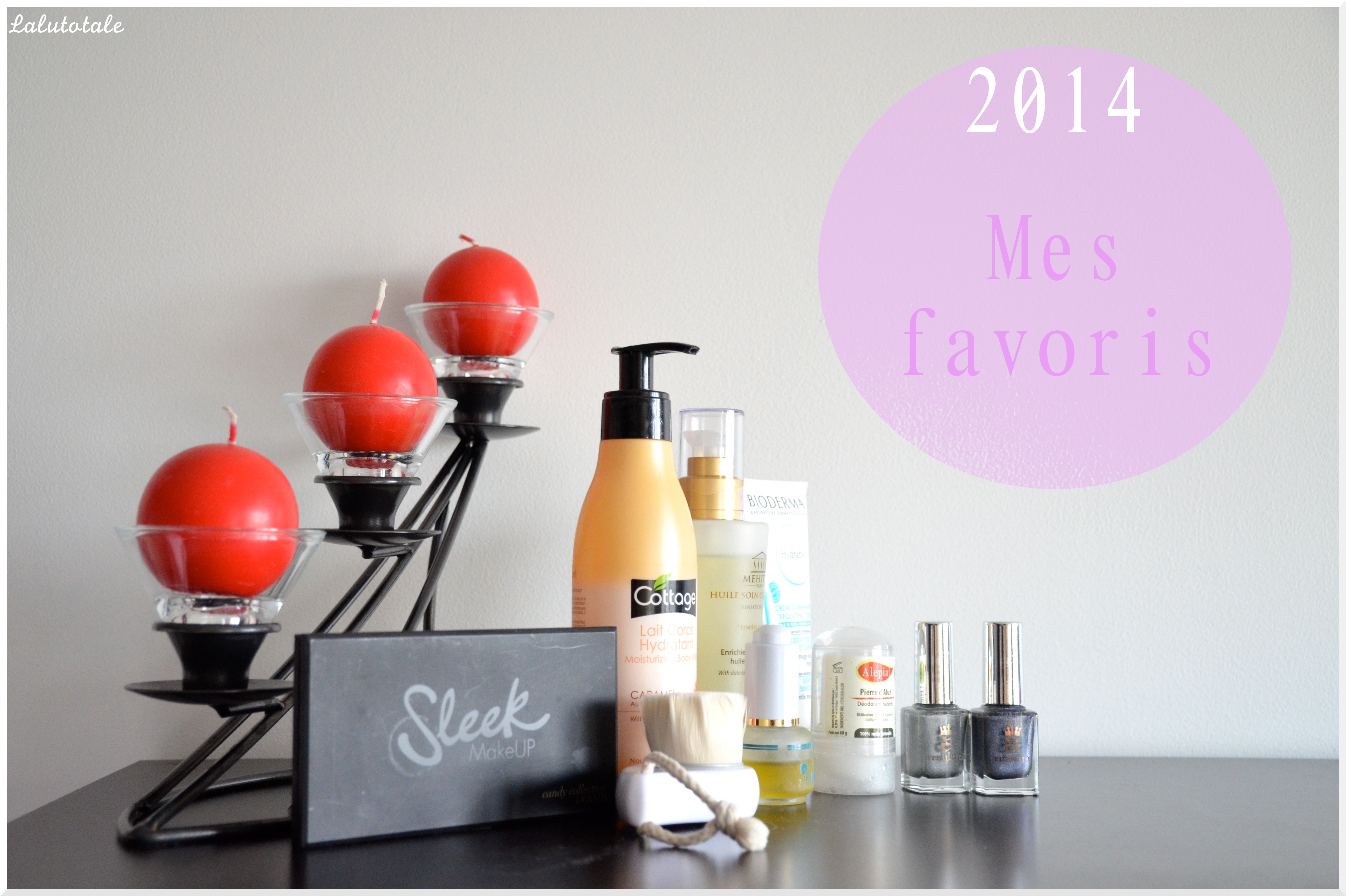 ✺ 2014 – Le Bilan ✺ Mes 10 produits favoris de l&rsquo;année !