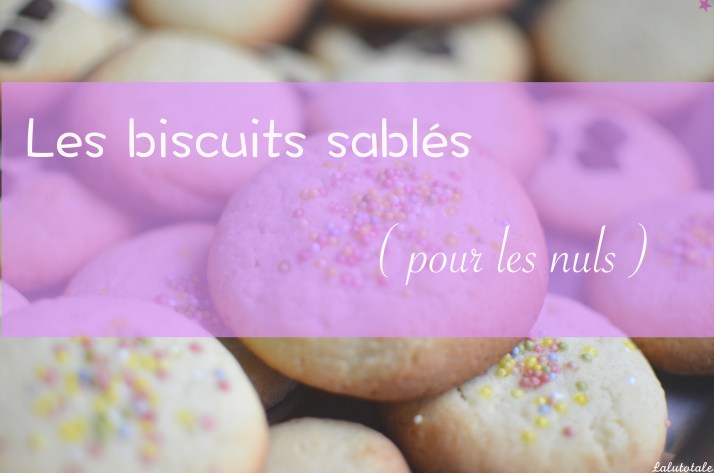 ✦ Recette de paresseuse : les petits sablés faciles et rapides ✦