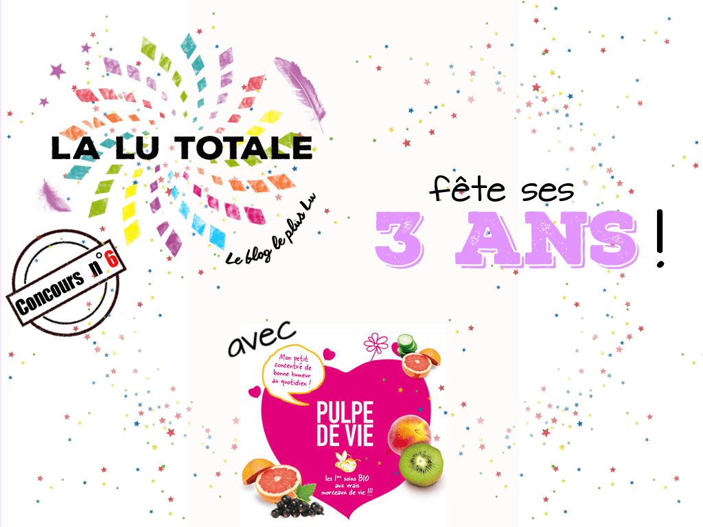 Pulpe de Vie crème mains bas les pattes 3 ans blog blogueuse anniversaire Lalutotale concours gratuit 