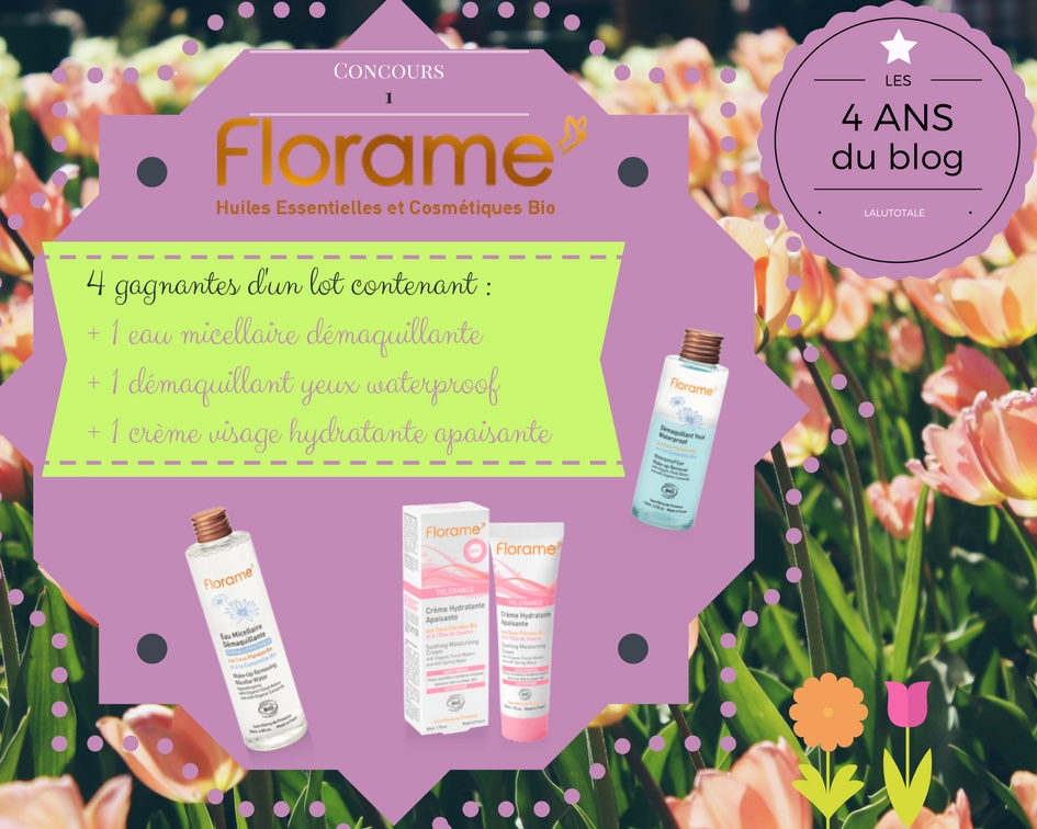 anniversaire blog Lalutotale 4 ans concours gratuit beauté Florame bio