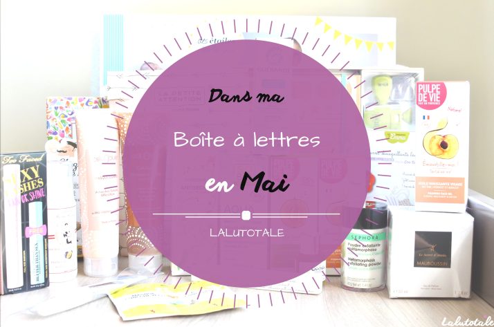 ( HAUL les coeurs ! ) En Mai, dans ma boîte à lettres…