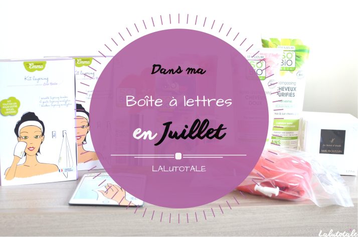 ( HAUL les coeurs ! ) En Juillet, dans ma boîte à lettres…