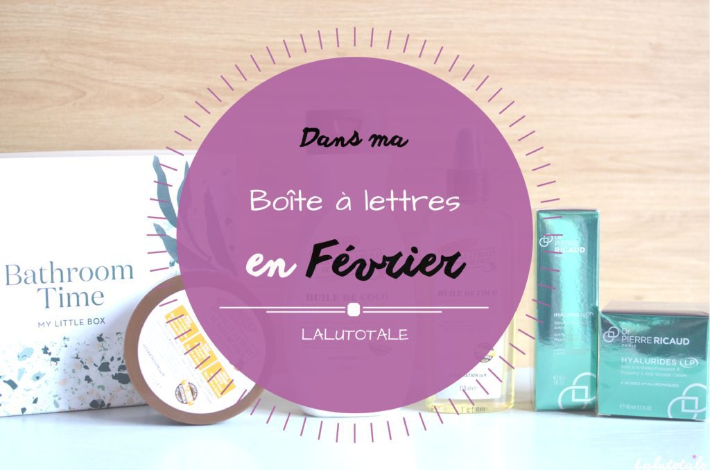 haul boite lettres produits cosmétiques beauté février