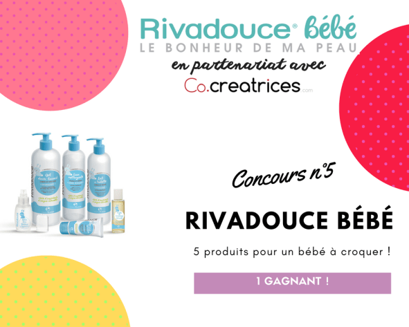 🐣Concours n°5 🐣 La peau de nos loupiots à croquer, avec RIVADOUCE Bébé !
