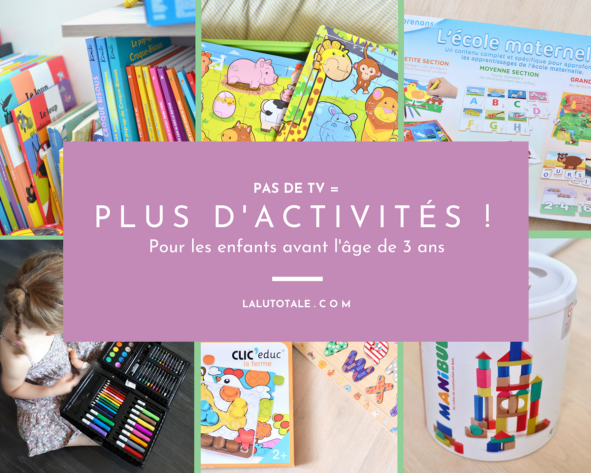 ( Parentalité ) Livres, activités manuelles ou d&rsquo;éveil…Comment on arrive à se passer de télé avec les tout-petits.