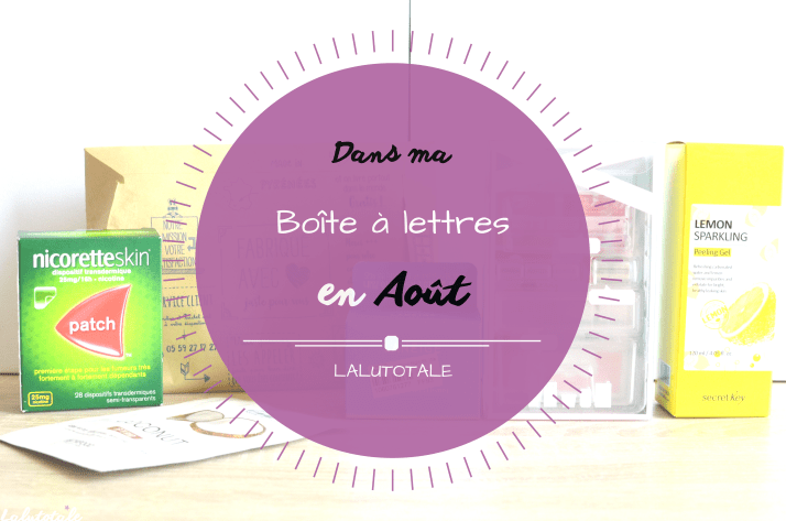 Haul les coeurs en Août ! Boîte à lettres et résumé du mois ( NEW ! )