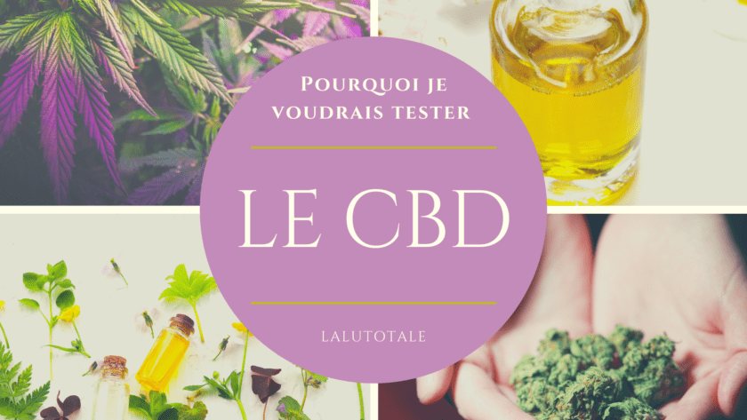 Le CBD : du cannabis dans mes cosmétiques et compléments alimentaires ?! 🌿