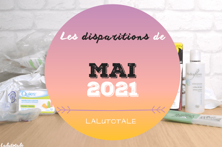 ✞ Les disparitions dans ma salle de bains en Mai 2021 ✞
