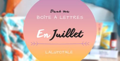 Haul les coeurs en Juillet 2021 ! Boîte à lettres et résumé du mois 📬 .
