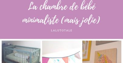 La déco dans la chambre de bébé : adepte du minimalisme joli ! 🌟