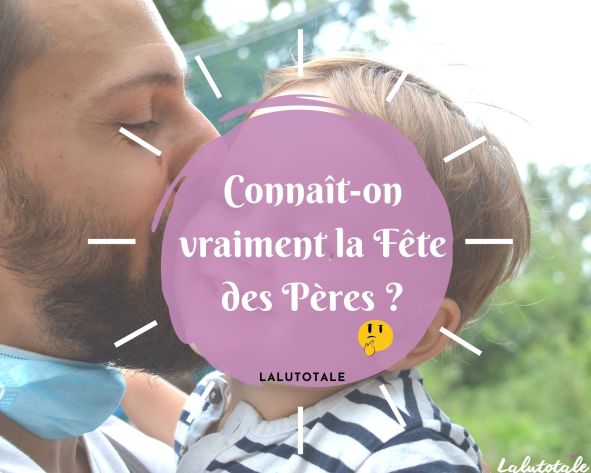 Connaît-on vraiment la Fête des Pères en France ? 🤔