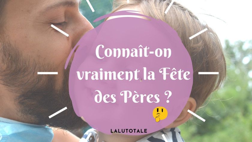 Connaît-on vraiment la Fête des Pères en France ? 🤔