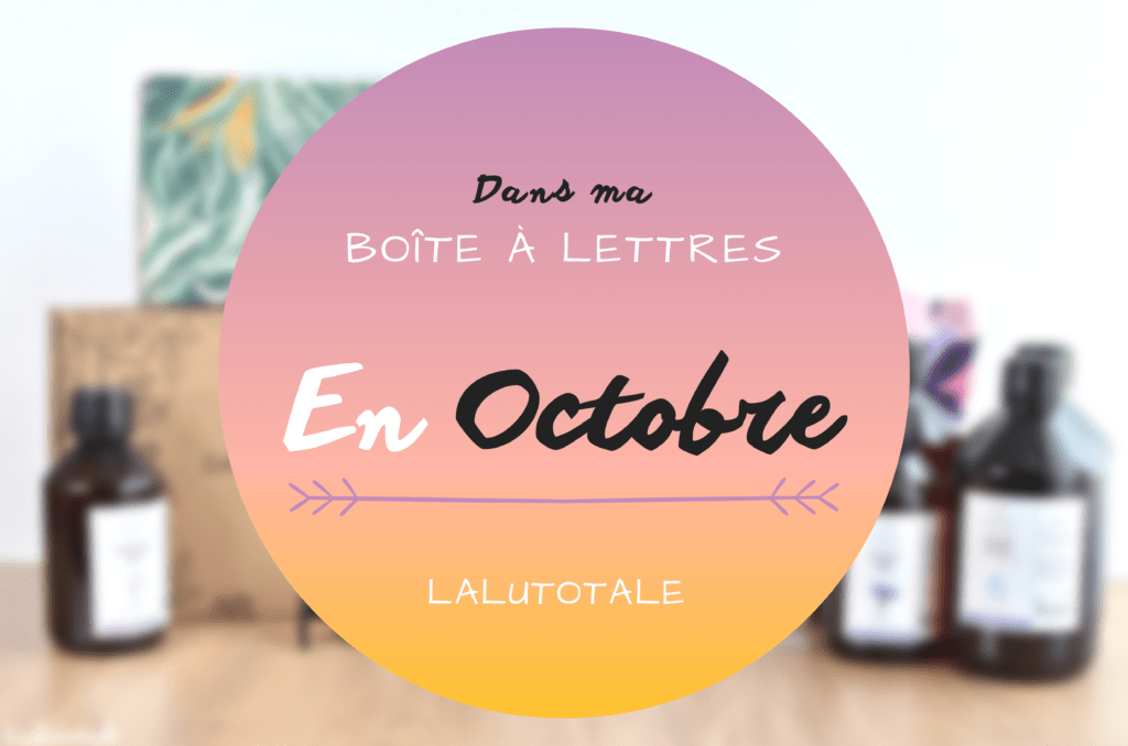 Haul Les Coeurs En Octobre 2021 Boîte à Lettres Et Résumé Du Mois 