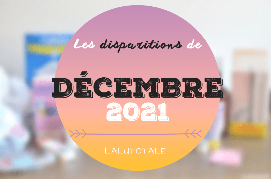 disparitions produits beauté Décembre 2021