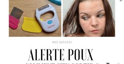 ALERTE POUX pour toute la famille ! 😱 Comment s&rsquo;en sortir ??