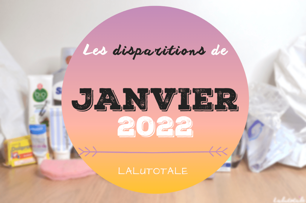 disparitions produits beauté Janvier 2022