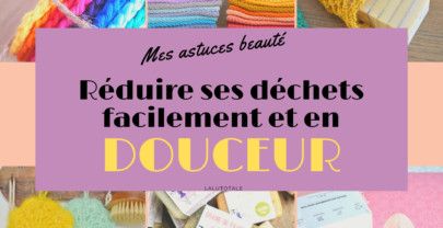 Mes conseils Beauté pour un virage en douceur vers le zéro déchet ! ♻️