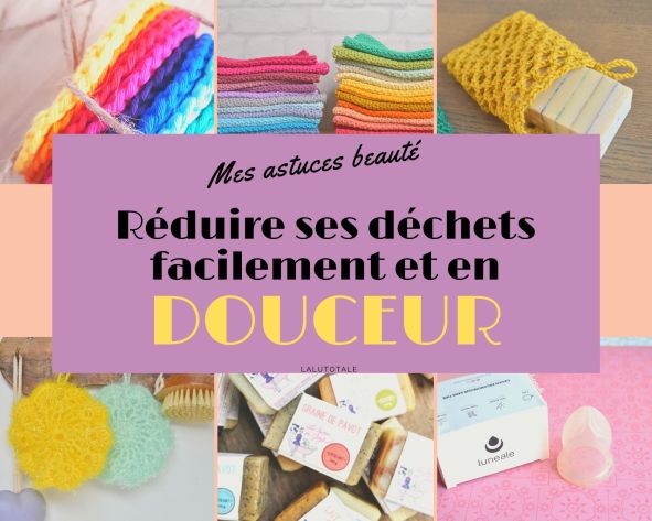 Mes conseils Beauté pour un virage en douceur vers le zéro déchet ! ♻️