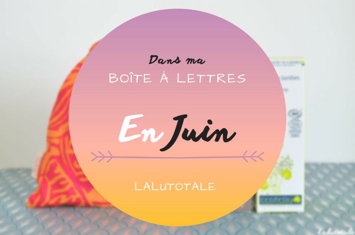 Haul les coeurs en Juin 2022 ! Boîte à lettres et résumé du mois 📬
