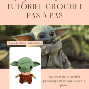 tutoriel crochet grogu Yoda Star Wars