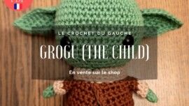 tuto crochet Grogu français tutoriel The child