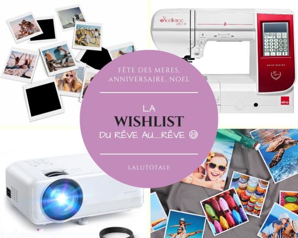 Wishlist de fête des Mères – et d&rsquo;anniversaire – et de Noël.