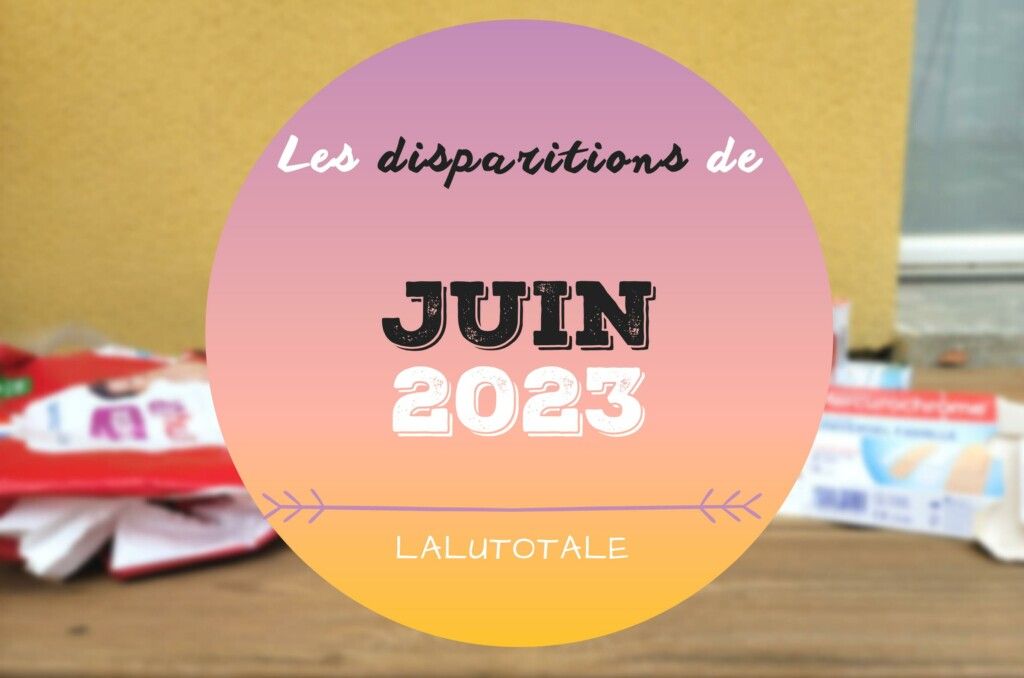 disparitions juin 2023 beauté produits