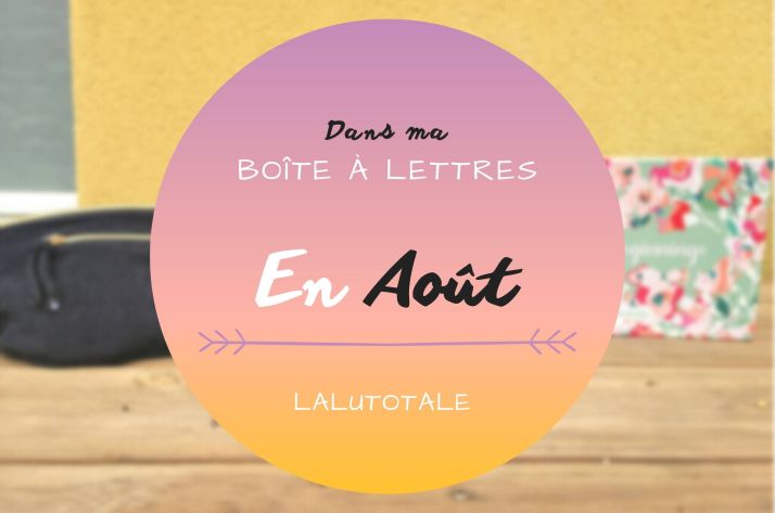 Haul les coeurs en Août 2023 ! Boîte à lettres et résumé du mois 📬