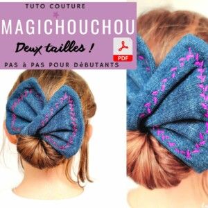 Tuto couture Magichouchou chouchou magique accessoire cheveux tutoriel DIY débutant facile pas-à-pas pdf