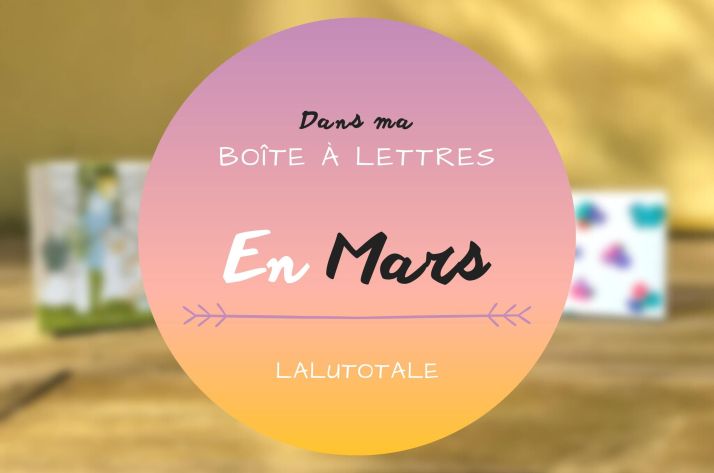 Haul les coeurs en Mars 2024 ! Boîte à lettres et résumé du mois 📬