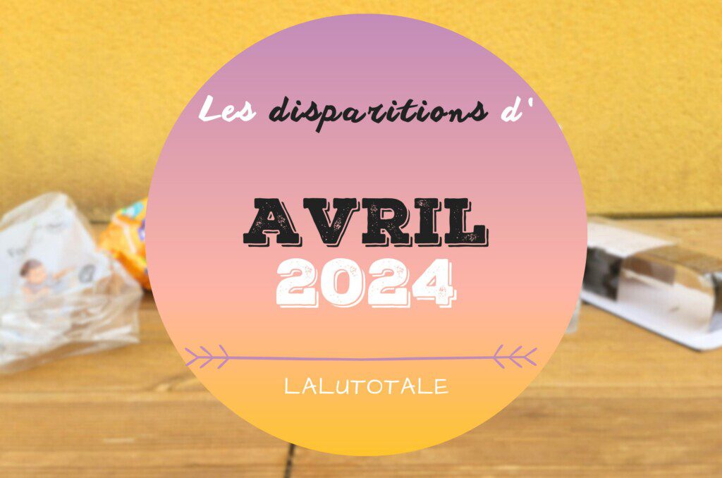 disparitions Avril 2024 produits beauté terminés