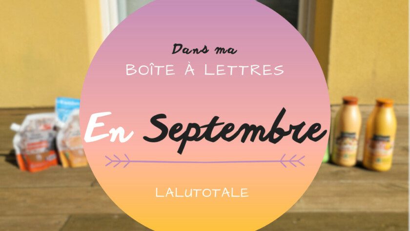 Haul les coeurs en Septembre 2024 ! Boîte à lettres et résumé du mois