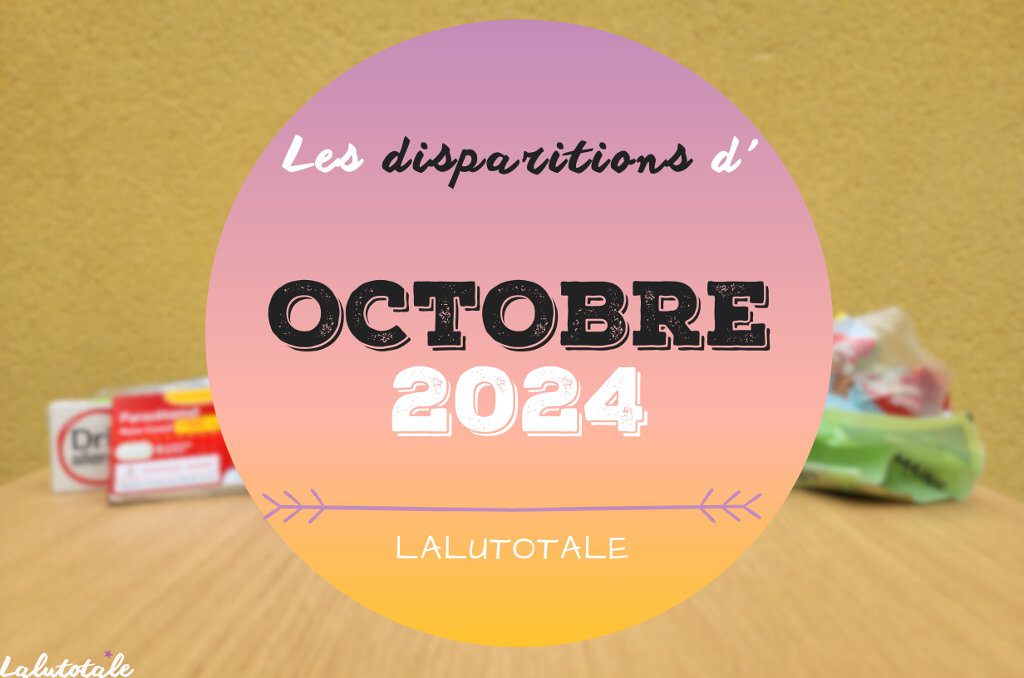 disparitions Octobre 2024 beauté terminés