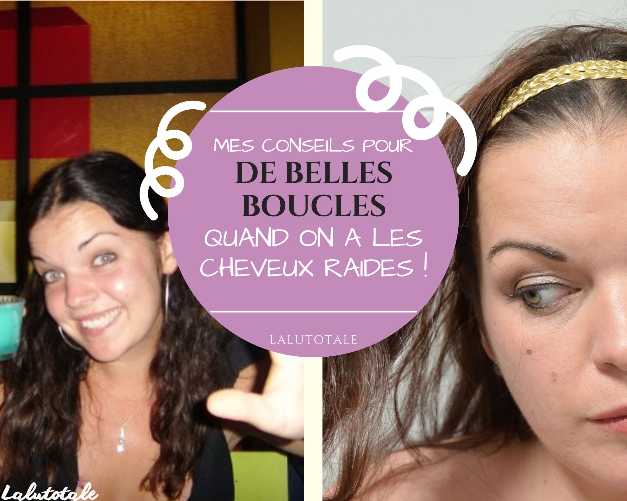 De belles boucles sans frisottis quand on a les cheveux raides : OUI !