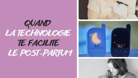 objets électroniques post partum maternité parentalité indispensables