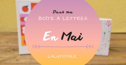 Haul les coeurs en Mai 2025 : Boîte à lettres et résumé du mois
