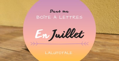 Haul les coeurs en Juillet 2025 : Boîte à lettres et résumé du mois