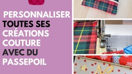 tutoriel technique couture poser coudre passepoil patron DIY