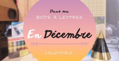 Ho-Ho-HAUL les coeurs en Décembre 2025 : Boîte à lettres et cadeaux !