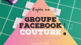 Groupe facebook couture LaLutotale patrons tutos débutants