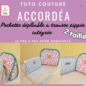 Tuto couture Accordéa patron instructions modèle licence tutoriel débutant PDF pochette trousse zippée